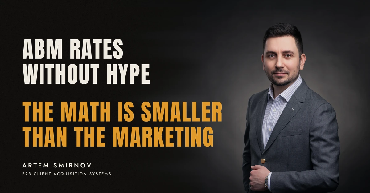 Artem Smirnov in a dark suit against a charcoal studio backdrop, next to the line 'ABM RATES WITHOUT HYPE. The math is smaller than the marketing'