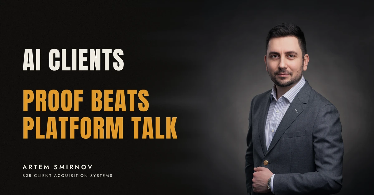 Artem Smirnov in a dark suit against a charcoal studio backdrop, next to the line 'AI CLIENTS. Proof beats platform talk'