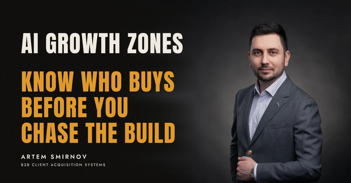 Artem Smirnov in a dark suit against a charcoal studio backdrop, next to the line 'AI GROWTH ZONES. Know who buys before you chase the build'