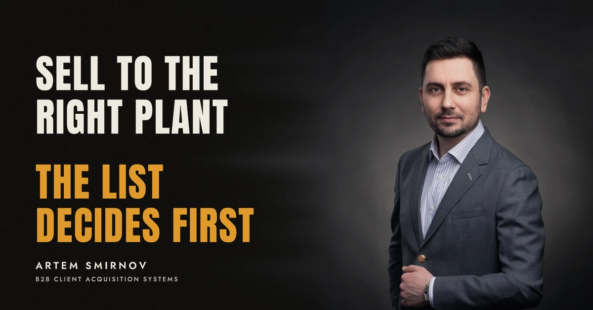 Artem Smirnov in a dark suit against a charcoal studio backdrop, next to the line 'SELL TO THE RIGHT PLANT. The list decides first'