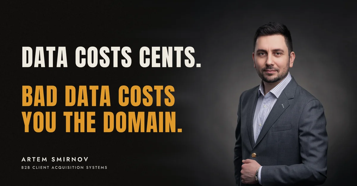 Artem Smirnov in a dark suit against a charcoal studio backdrop, next to the line 'Data costs cents. Bad data costs you the domain.'
