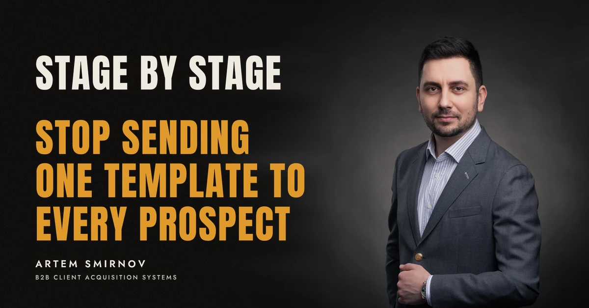 Artem Smirnov in a dark suit against a charcoal studio backdrop, next to the line 'STAGE BY STAGE. Stop sending one template to every prospect'