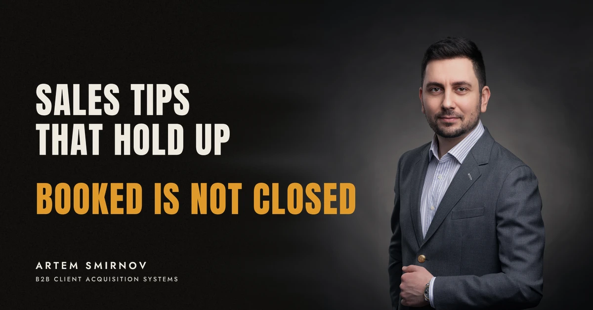 Artem Smirnov in a dark suit against a charcoal studio backdrop, next to the line 'SALES TIPS THAT HOLD UP. Booked is not closed'