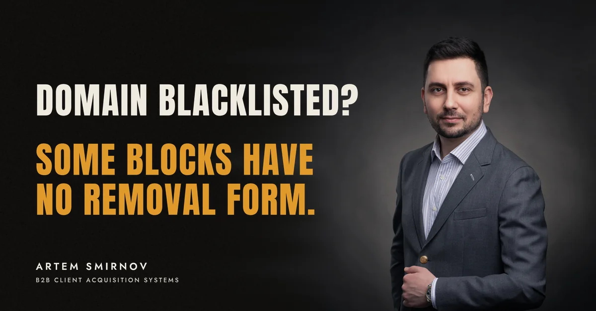 Artem Smirnov in a dark suit against a charcoal studio backdrop, next to the line 'Domain blacklisted? Some blocks have no removal form.'