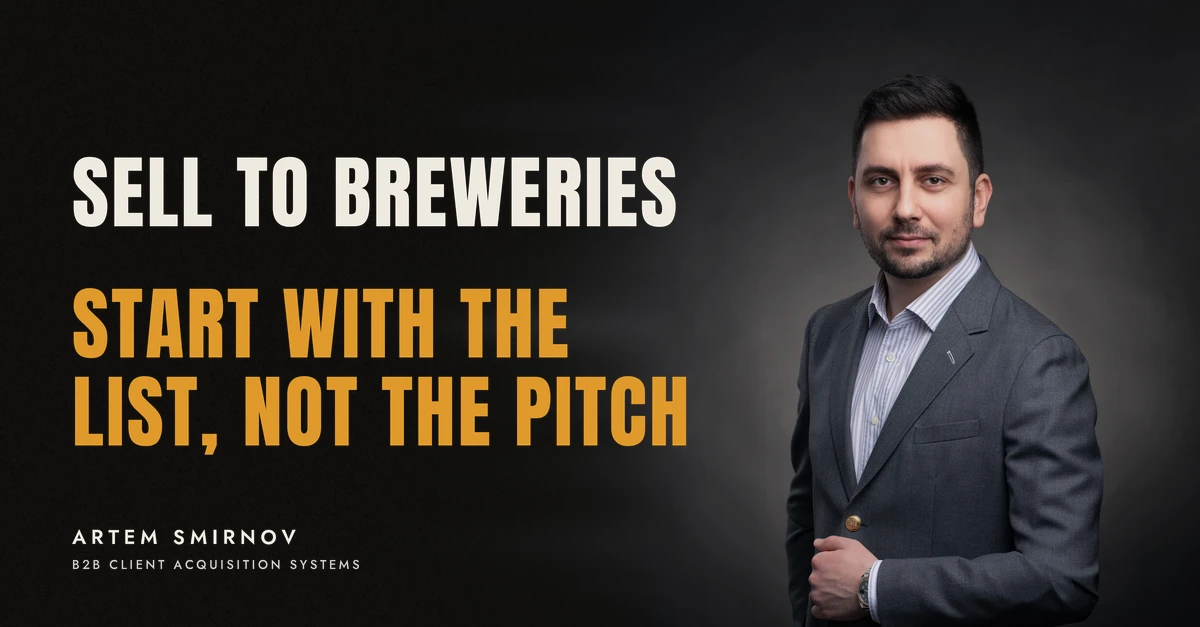 Artem Smirnov in a dark suit against a charcoal studio backdrop, next to the line 'SELL TO BREWERIES. Start with the list, not the pitch'