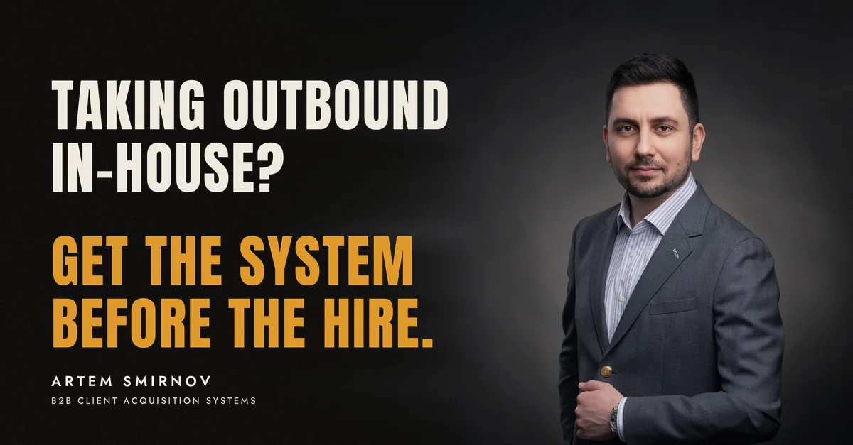 Artem Smirnov in a dark suit against a charcoal studio backdrop, next to the line 'Taking outbound in-house? Get the system before the hire.'