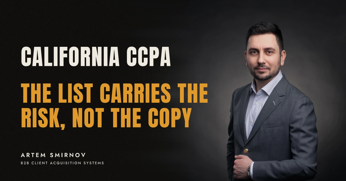 Artem Smirnov in a dark suit against a charcoal studio backdrop, next to the line 'CALIFORNIA CCPA. The list carries the risk, not the copy'