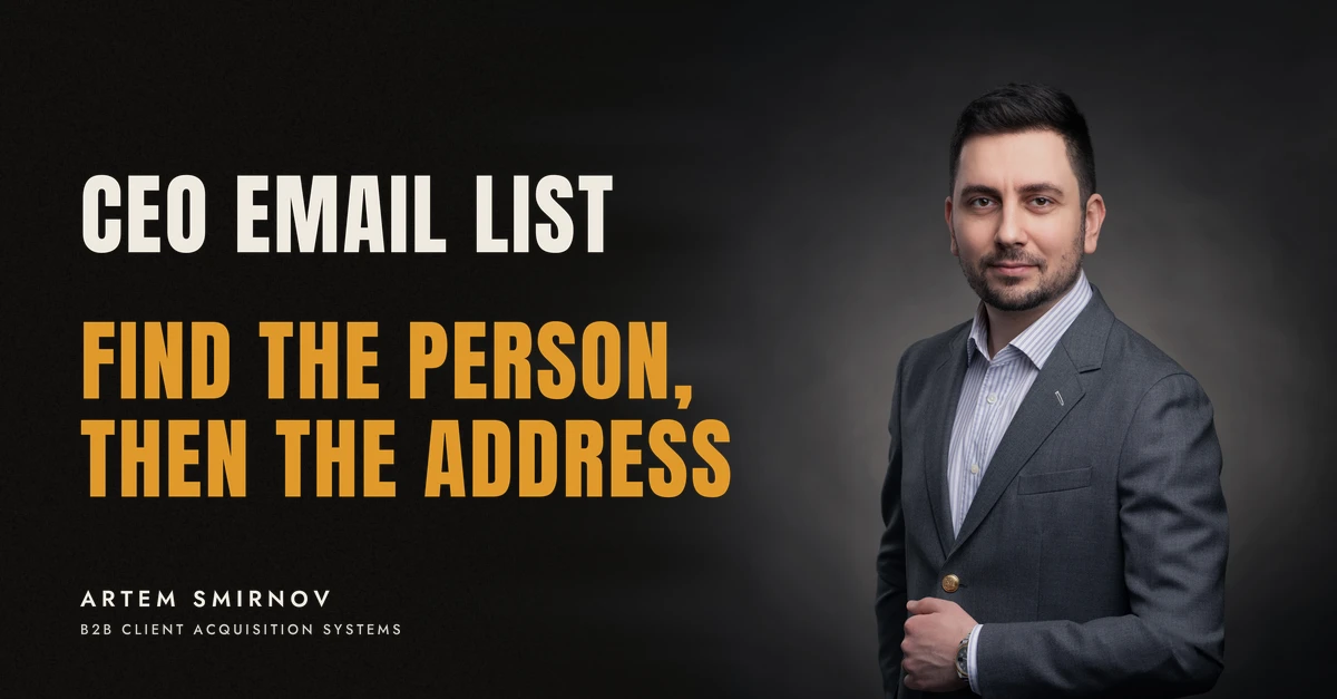Artem Smirnov in a dark suit against a charcoal studio backdrop, next to the line 'CEO EMAIL LIST. Find the person, then the address'