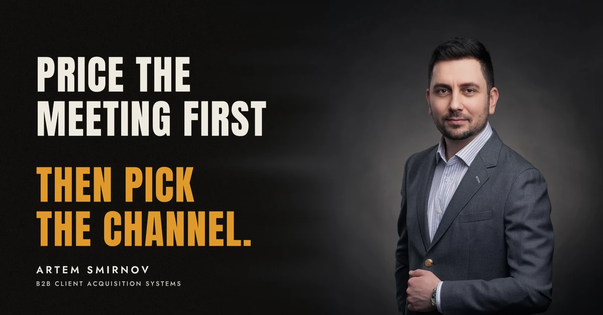 Artem Smirnov in a dark suit against a charcoal studio backdrop, next to the line 'Price the meeting first. Then pick the channel.'
