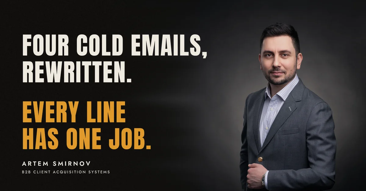 Artem Smirnov in a dark suit against a charcoal studio backdrop, next to the line 'Four cold emails, rewritten. Every line has one job.'
