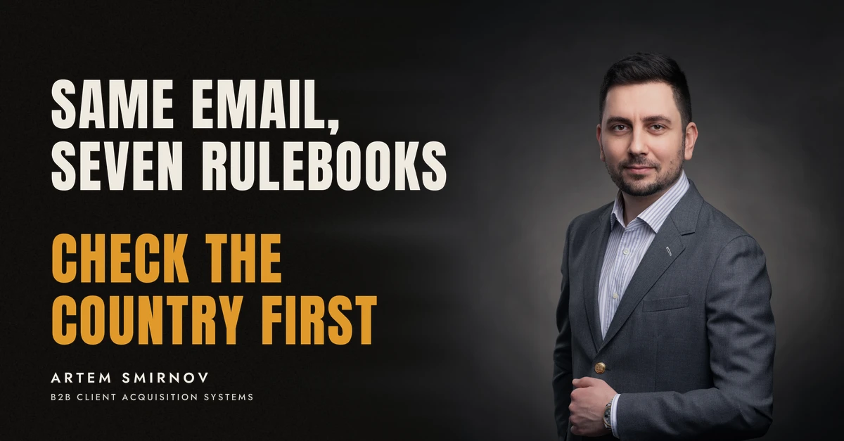 Artem Smirnov in a dark suit against a charcoal studio backdrop, next to the line 'SAME EMAIL, SEVEN RULEBOOKS. Check the country first'