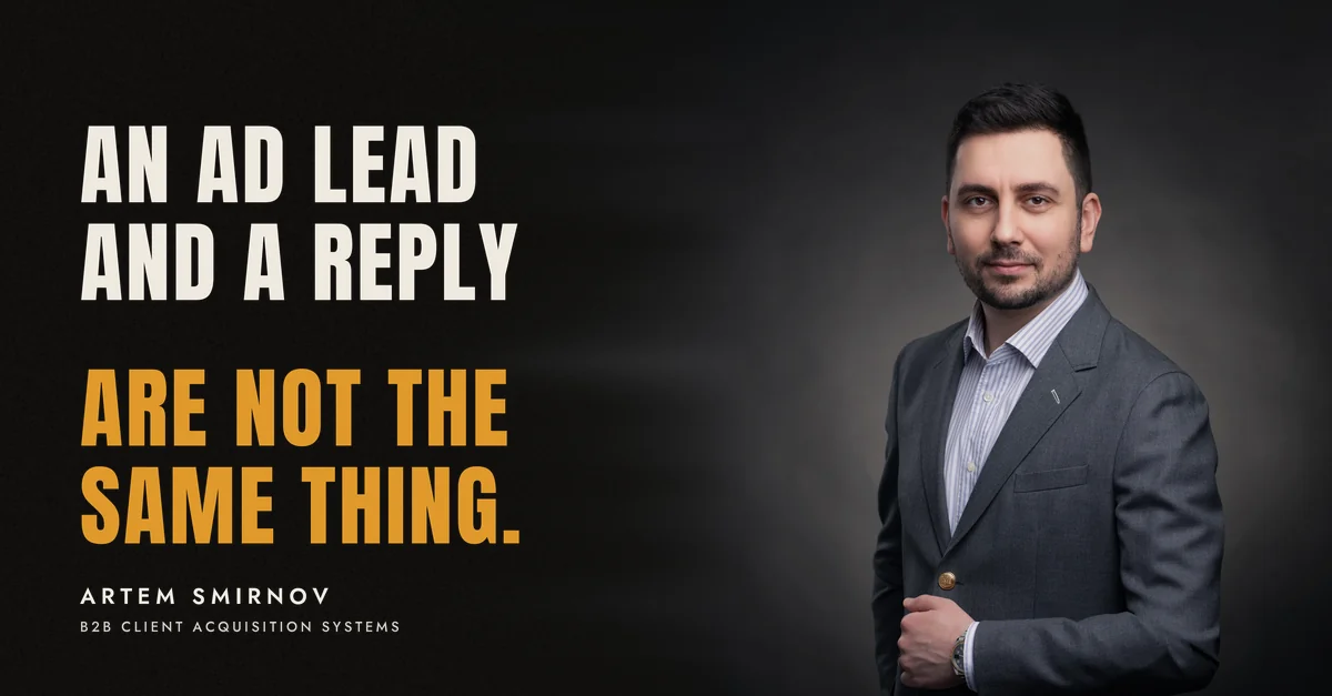 Artem Smirnov in a dark suit against a charcoal studio backdrop, next to the line 'An ad lead and a reply are not the same thing.'