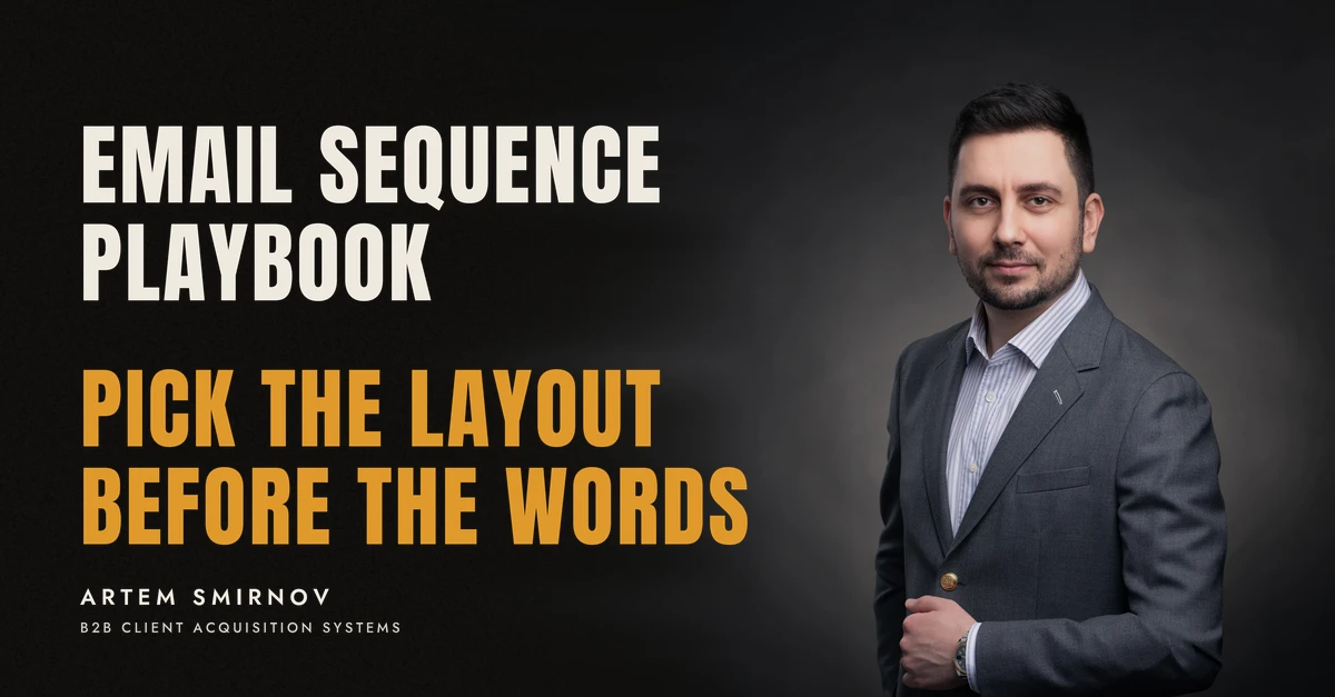 Artem Smirnov in a dark suit against a charcoal studio backdrop, next to the line 'EMAIL SEQUENCE PLAYBOOK. Pick the layout before the words'