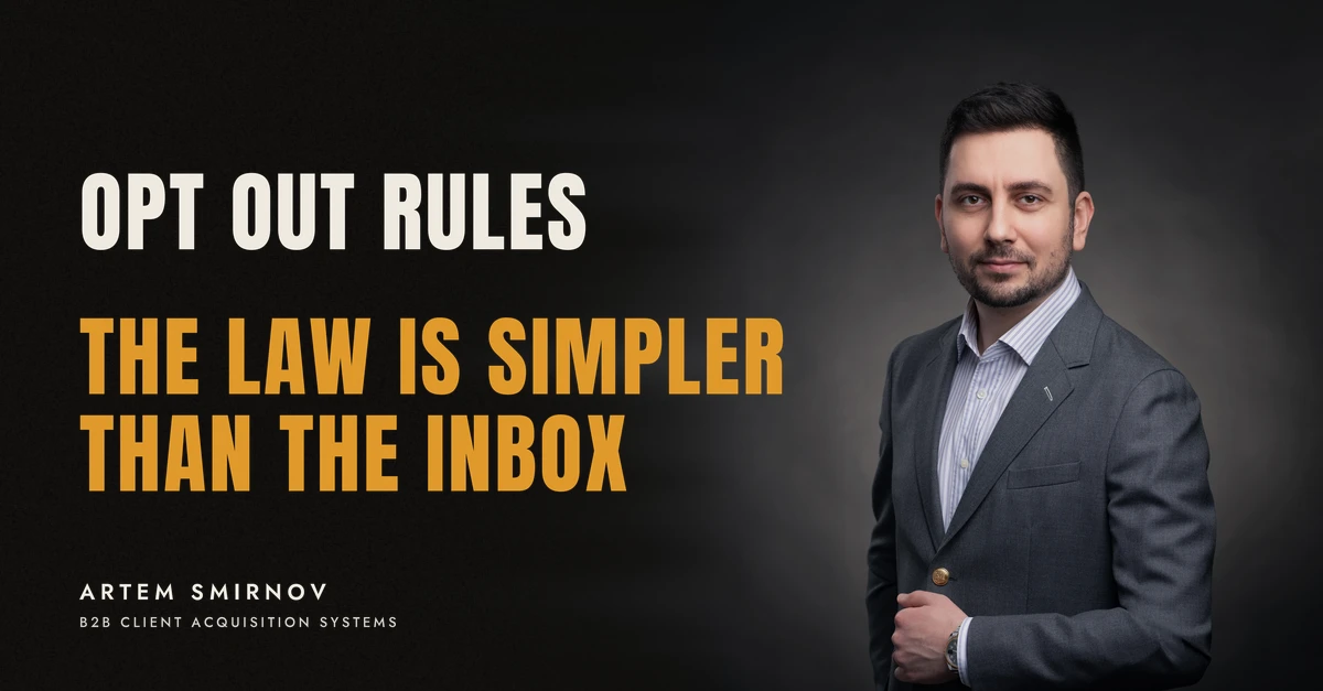 Artem Smirnov in a dark suit against a charcoal studio backdrop, next to the line 'OPT OUT RULES. The law is simpler than the inbox'