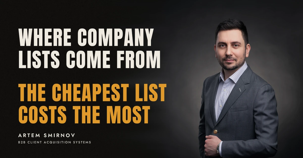 Artem Smirnov in a dark suit against a charcoal studio backdrop, next to the line 'WHERE COMPANY LISTS COME FROM. The cheapest list costs the most'