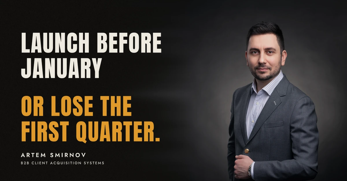 Artem Smirnov in a dark suit against a charcoal studio backdrop, next to the line 'Launch before January. Or lose the first quarter.'