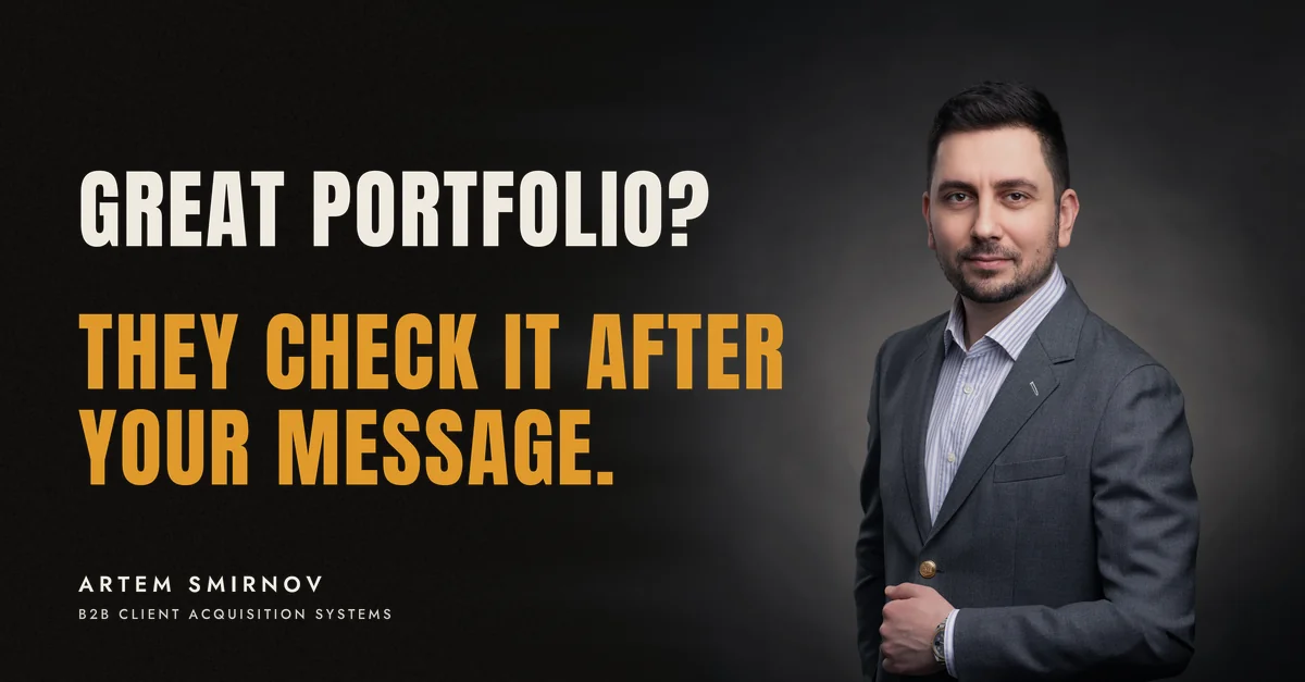 Artem Smirnov in a dark suit against a charcoal studio backdrop, next to the line 'Great portfolio? They check it after your message.'