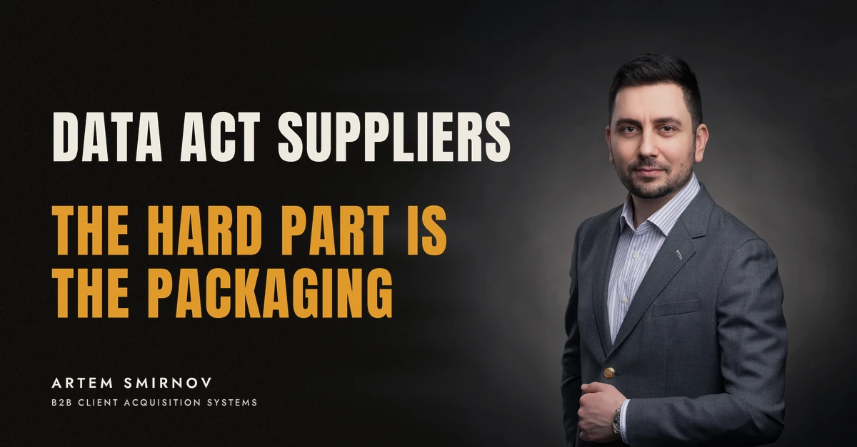 Artem Smirnov in a dark suit against a charcoal studio backdrop, next to the line 'DATA ACT SUPPLIERS. The hard part is the packaging'