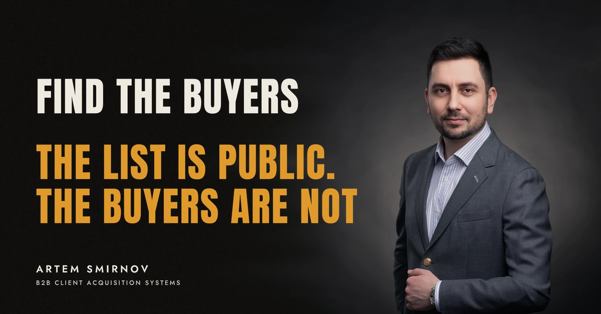 Artem Smirnov in a dark suit against a charcoal studio backdrop, next to the line 'FIND THE BUYERS. The list is public. The buyers are not'