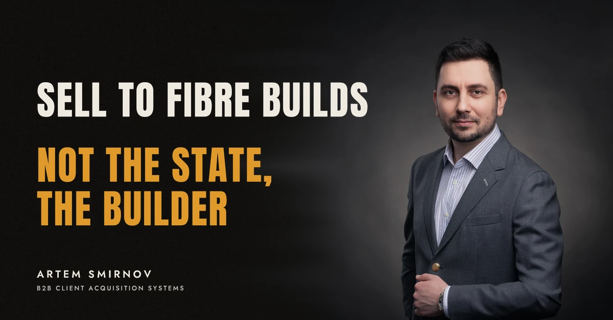 Artem Smirnov in a dark suit against a charcoal studio backdrop, next to the line 'SELL TO FIBRE BUILDS. Not the state, the builder'