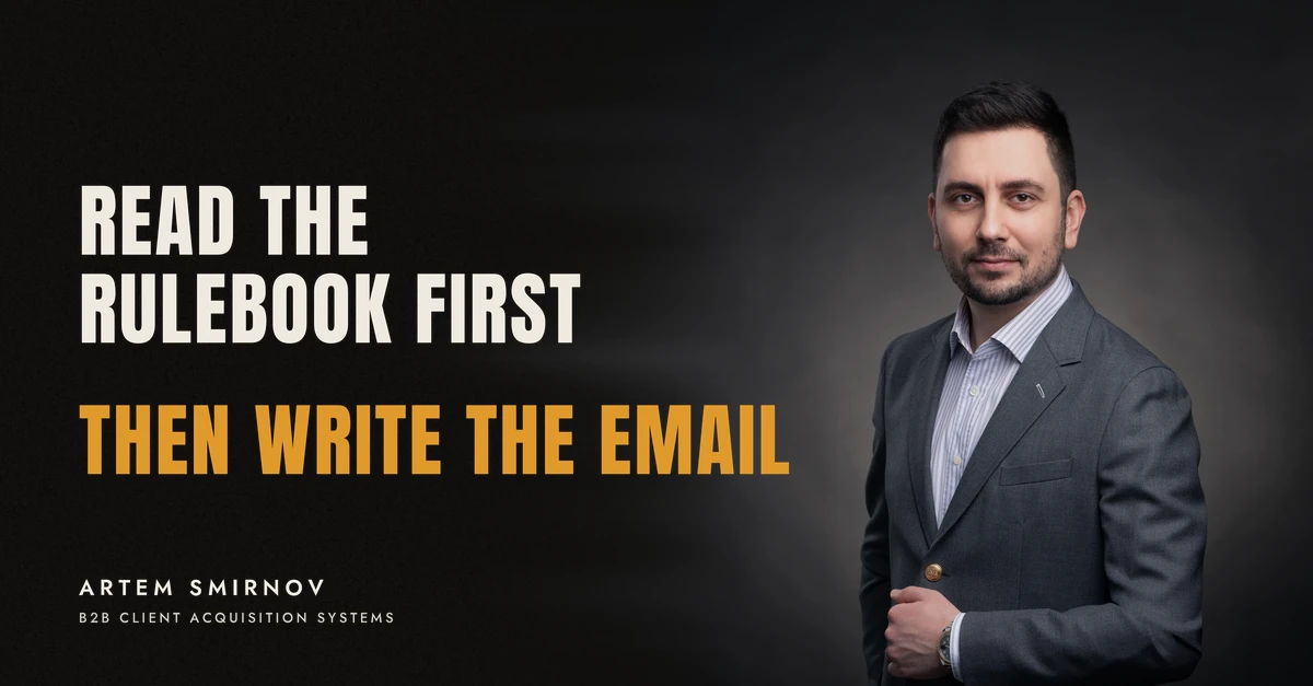 Artem Smirnov in a dark suit against a charcoal studio backdrop, next to the line 'READ THE RULEBOOK FIRST. Then write the email'