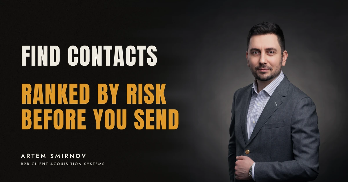 Artem Smirnov in a dark suit against a charcoal studio backdrop, next to the line 'FIND CONTACTS. Ranked by risk before you send'