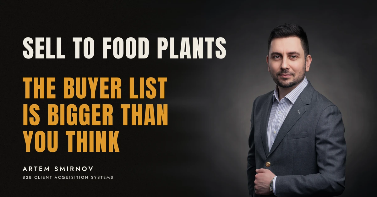 Artem Smirnov in a dark suit against a charcoal studio backdrop, next to the line 'SELL TO FOOD PLANTS. The buyer list is bigger than you think'