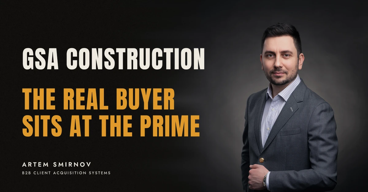 Artem Smirnov in a dark suit against a charcoal studio backdrop, next to the line 'GSA CONSTRUCTION. The real buyer sits at the prime'