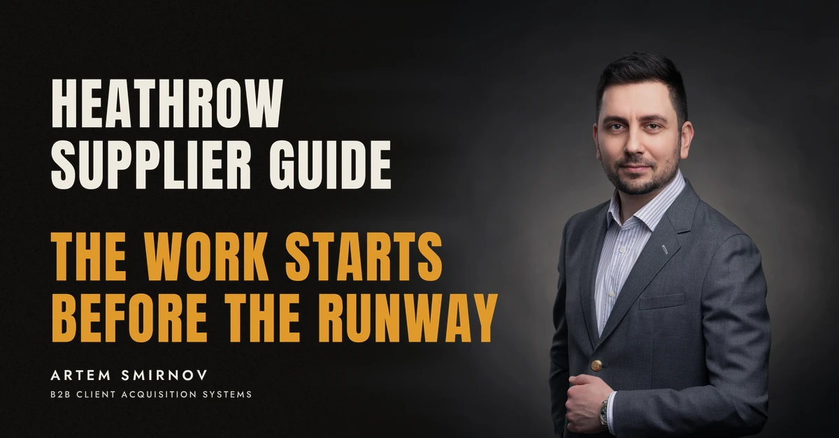 Artem Smirnov in a dark suit against a charcoal studio backdrop, next to the line 'HEATHROW SUPPLIER GUIDE. The work starts before the runway'