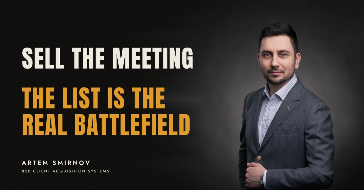 Artem Smirnov in a dark suit against a charcoal studio backdrop, next to the line 'SELL THE MEETING. The list is the real battlefield'