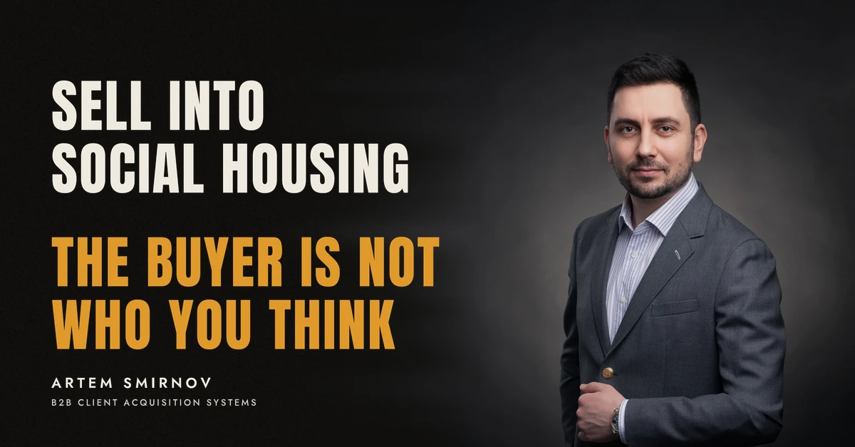 Artem Smirnov in a dark suit against a charcoal studio backdrop, next to the line 'SELL INTO SOCIAL HOUSING. The buyer is not who you think'