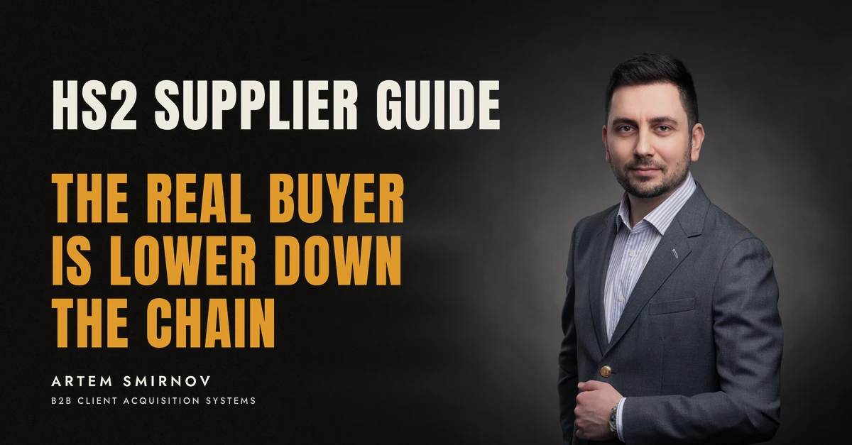 Artem Smirnov in a dark suit against a charcoal studio backdrop, next to the line 'HS2 SUPPLIER GUIDE. The real buyer is lower down the chain'