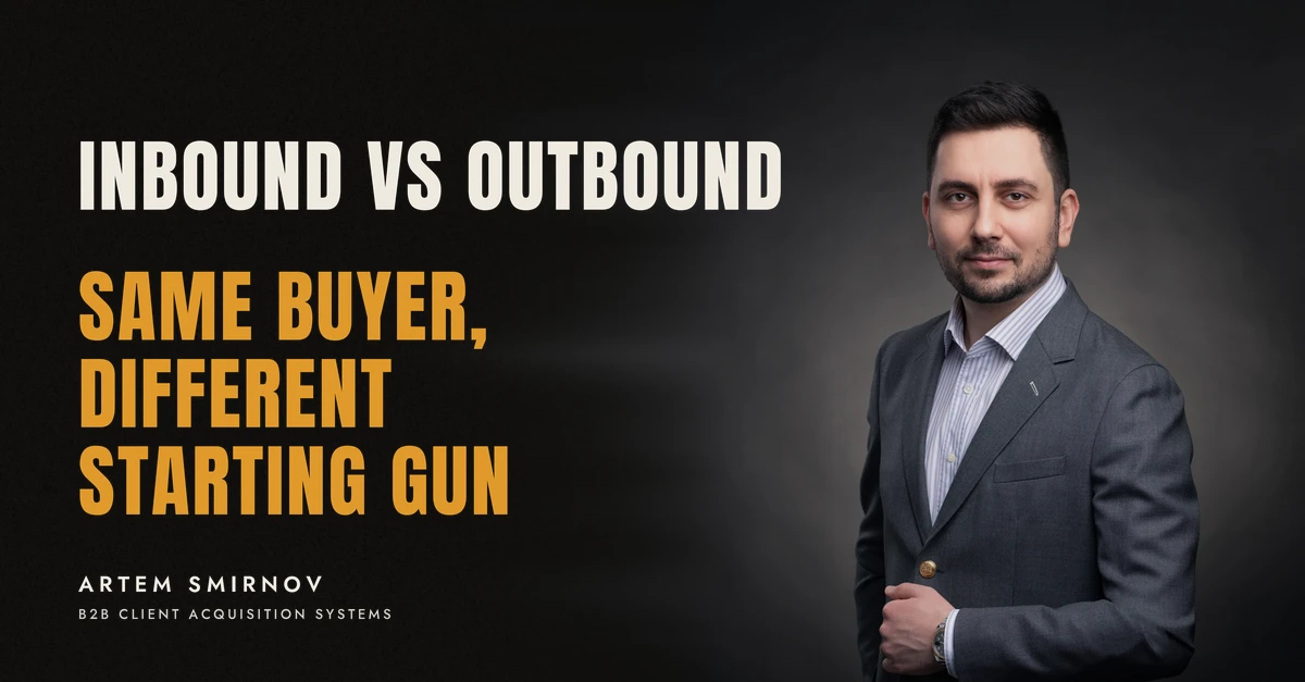 Artem Smirnov in a dark suit against a charcoal studio backdrop, next to the line 'INBOUND VS OUTBOUND. Same buyer, different starting gun'