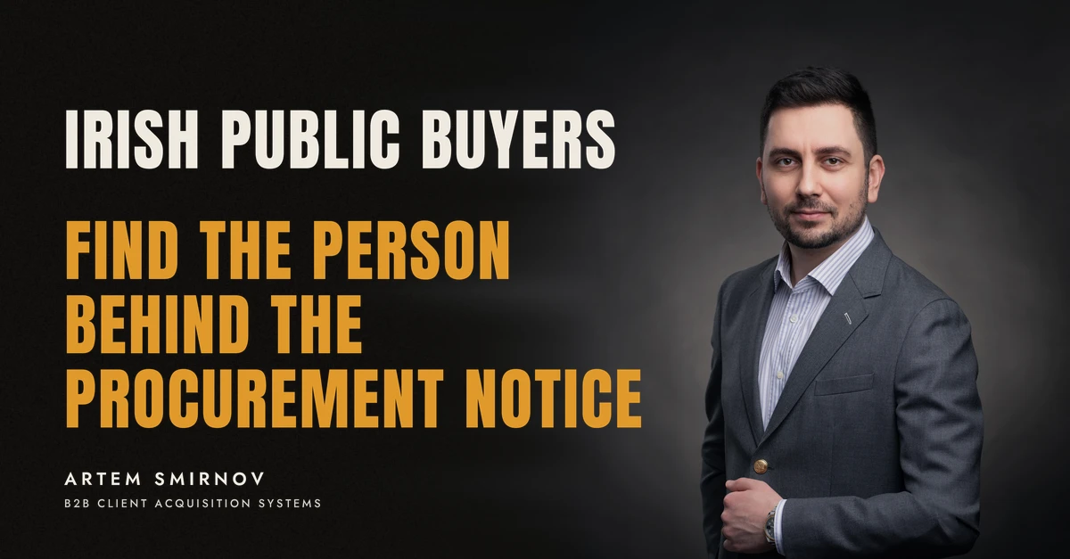 Artem Smirnov in a dark suit against a charcoal studio backdrop, next to the line 'IRISH PUBLIC BUYERS. Find the person behind the procurement notice'