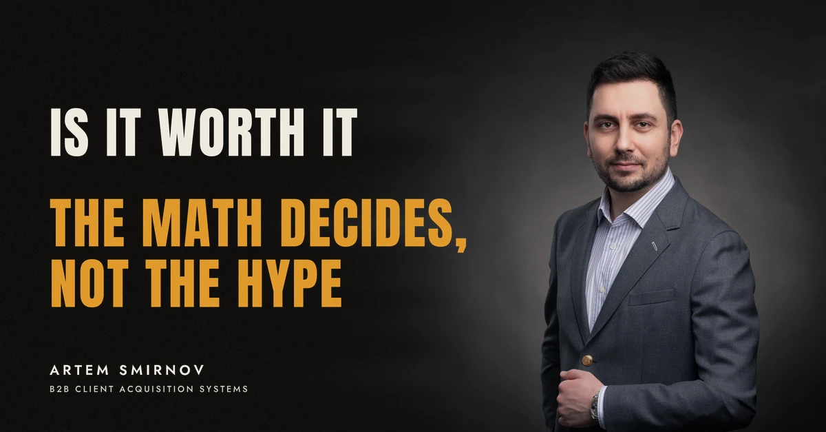Artem Smirnov in a dark suit against a charcoal studio backdrop, next to the line 'IS IT WORTH IT. The math decides, not the hype'