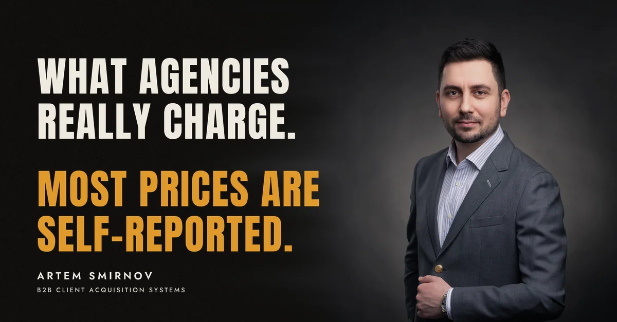 Artem Smirnov in a dark suit against a charcoal studio backdrop, next to the line 'What agencies really charge. Most prices are self-reported.'