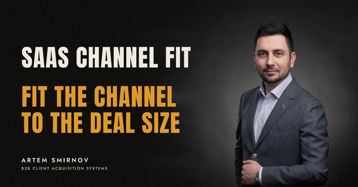 Artem Smirnov in a dark suit against a charcoal studio backdrop, next to the line 'SAAS CHANNEL FIT. Fit the channel to the deal size'