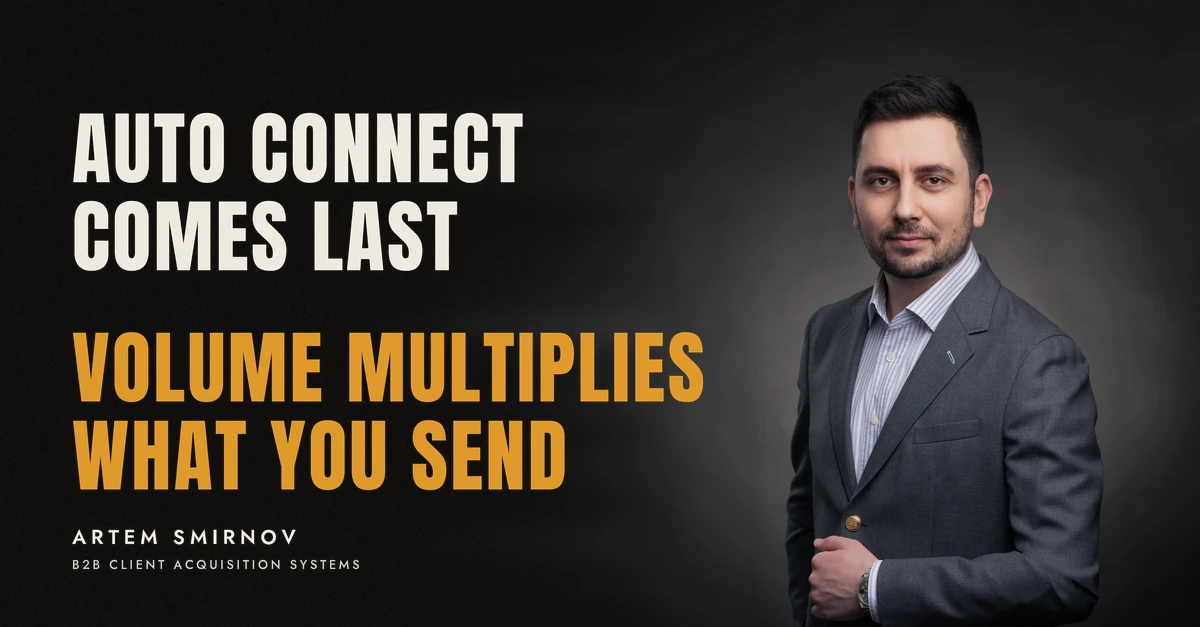 Artem Smirnov in a dark suit against a charcoal studio backdrop, next to the line 'AUTO CONNECT COMES LAST. Volume multiplies what you send'
