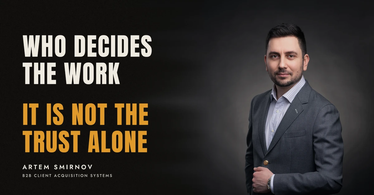 Artem Smirnov in a dark suit against a charcoal studio backdrop, next to the line 'WHO DECIDES THE WORK. It is not the trust alone'