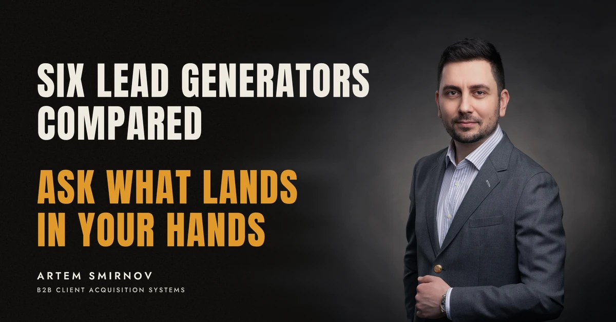 Artem Smirnov in a dark suit against a charcoal studio backdrop, next to the line 'SIX LEAD GENERATORS COMPARED. Ask what lands in your hands'