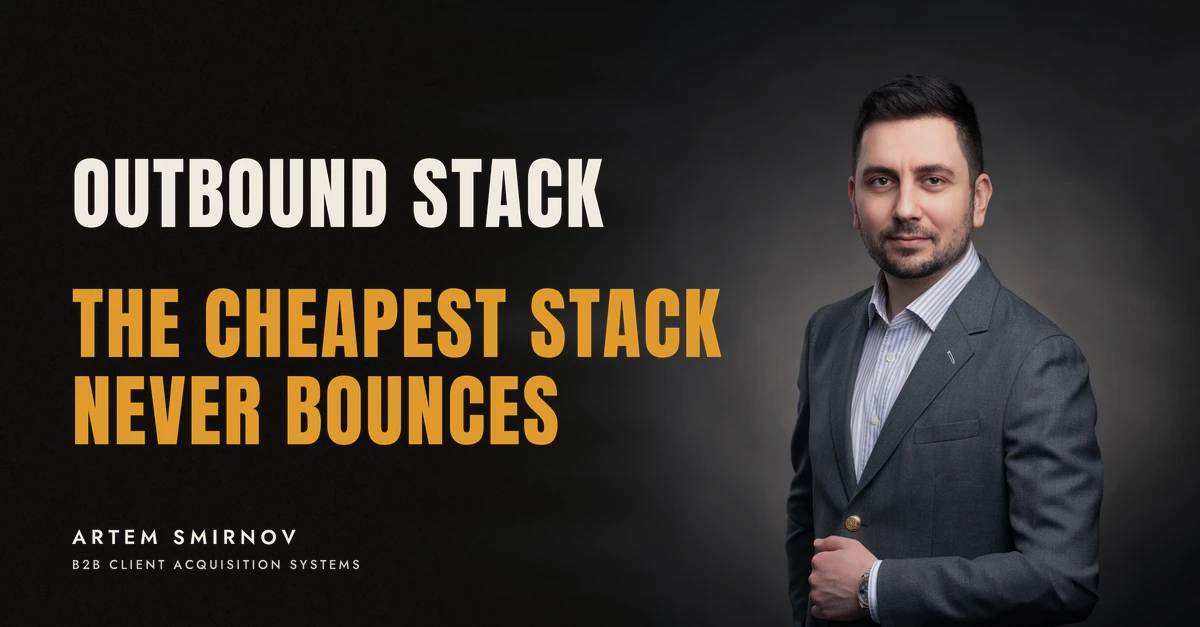 Artem Smirnov in a dark suit against a charcoal studio backdrop, next to the line 'OUTBOUND STACK. The cheapest stack never bounces'