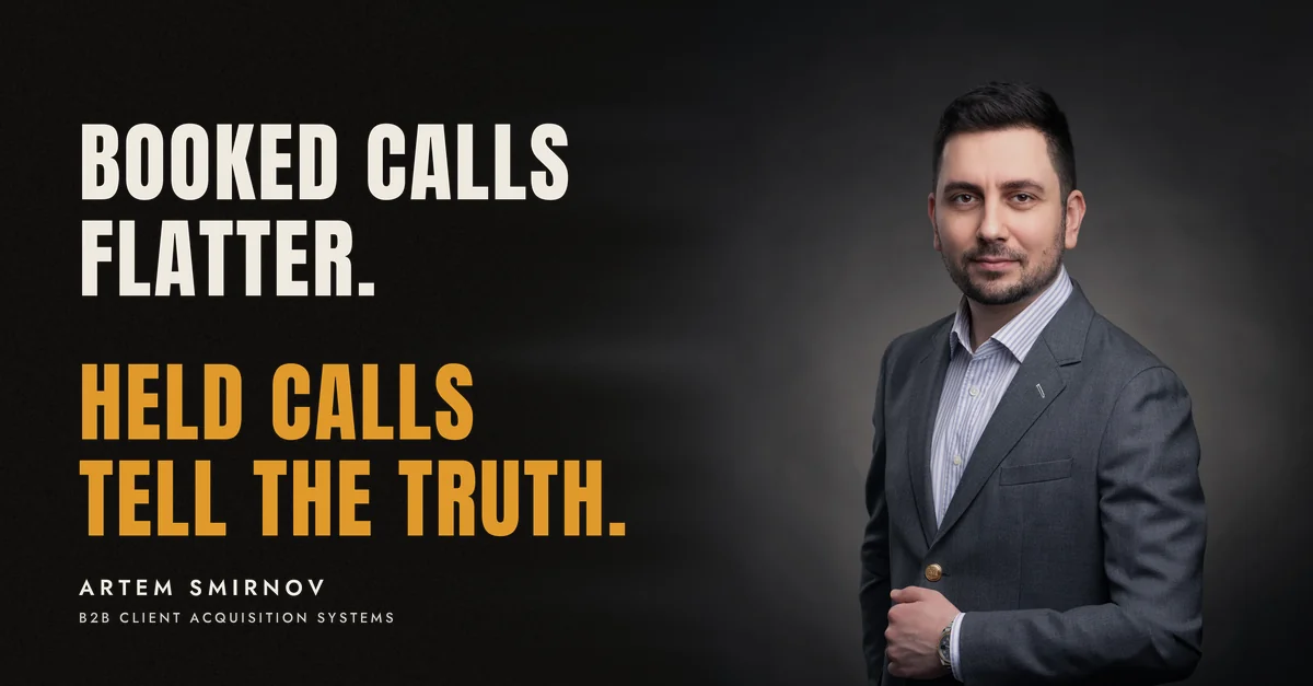 Artem Smirnov in a dark suit against a charcoal studio backdrop, next to the line 'Booked calls flatter. Held calls tell the truth.'