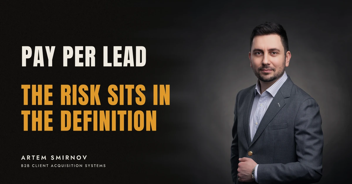 Artem Smirnov in a dark suit against a charcoal studio backdrop, next to the line 'PAY PER LEAD. The risk sits in the definition'
