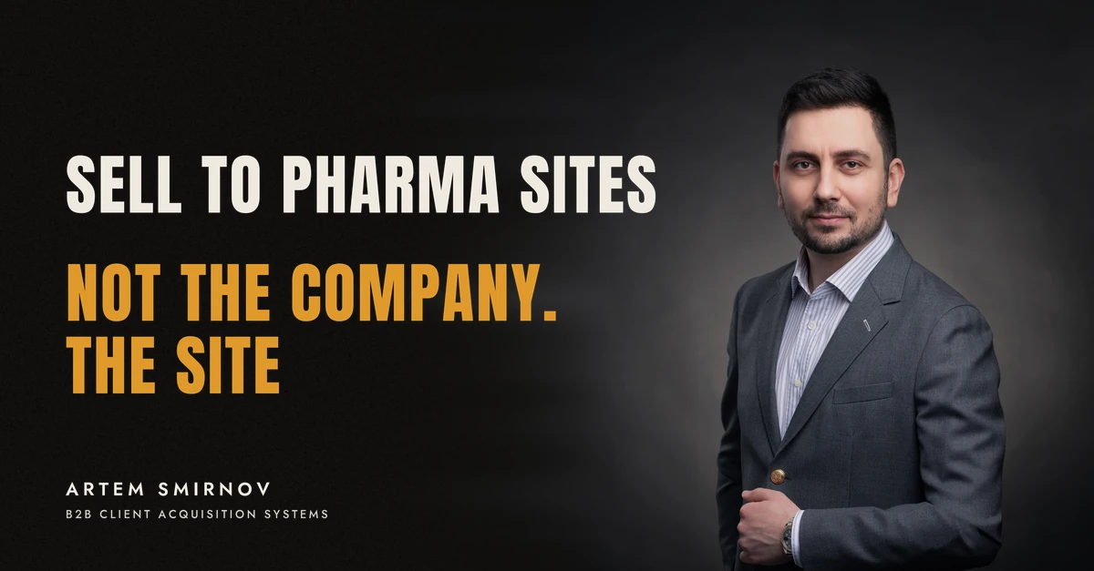 Artem Smirnov in a dark suit against a charcoal studio backdrop, next to the line 'SELL TO PHARMA SITES. Not the company. The site'