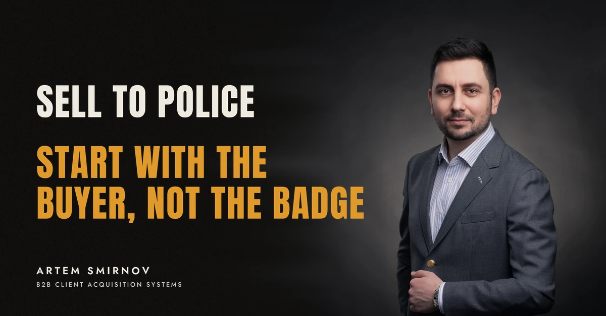 Artem Smirnov in a dark suit against a charcoal studio backdrop, next to the line 'SELL TO POLICE. Start with the buyer, not the badge'