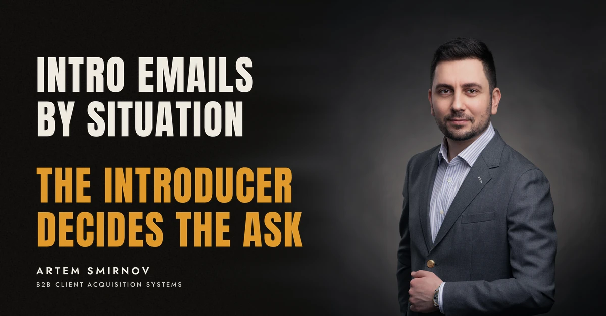 Artem Smirnov in a dark suit against a charcoal studio backdrop, next to the line 'INTRO EMAILS BY SITUATION. The introducer decides the ask'