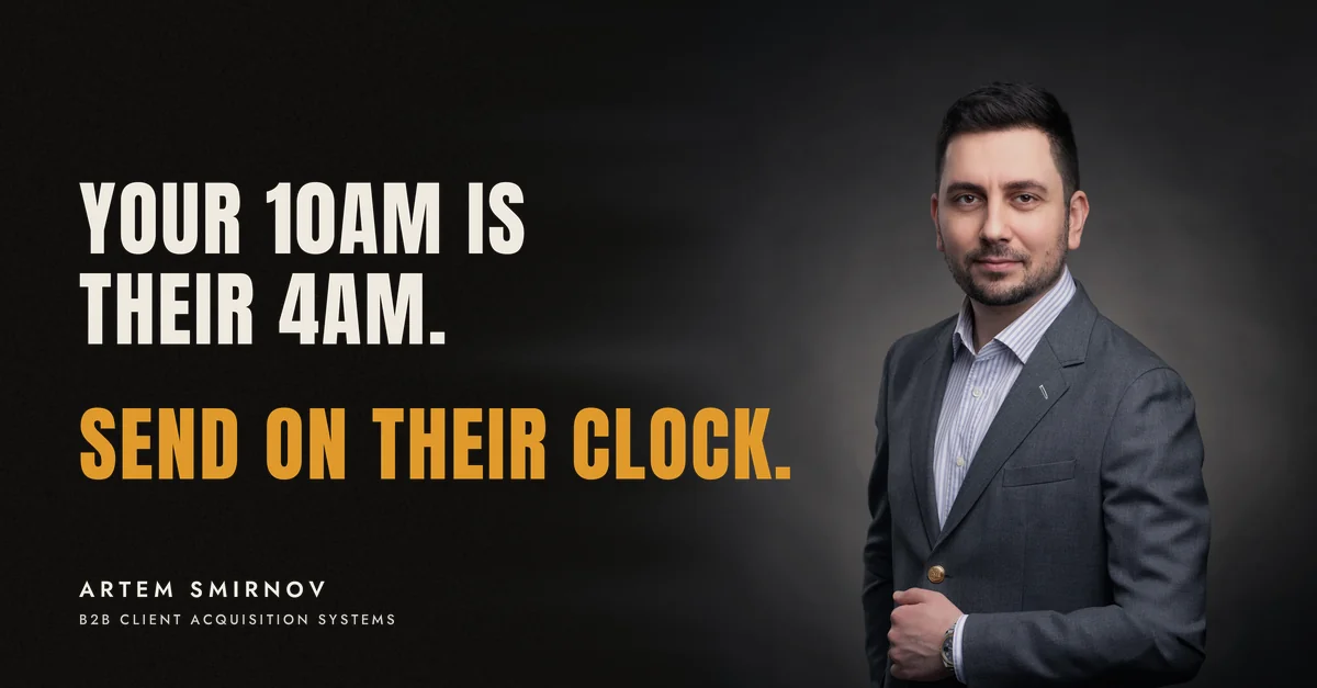 Artem Smirnov in a dark suit against a charcoal studio backdrop, next to the line 'Your 10am is their 4am. Send on their clock.'
