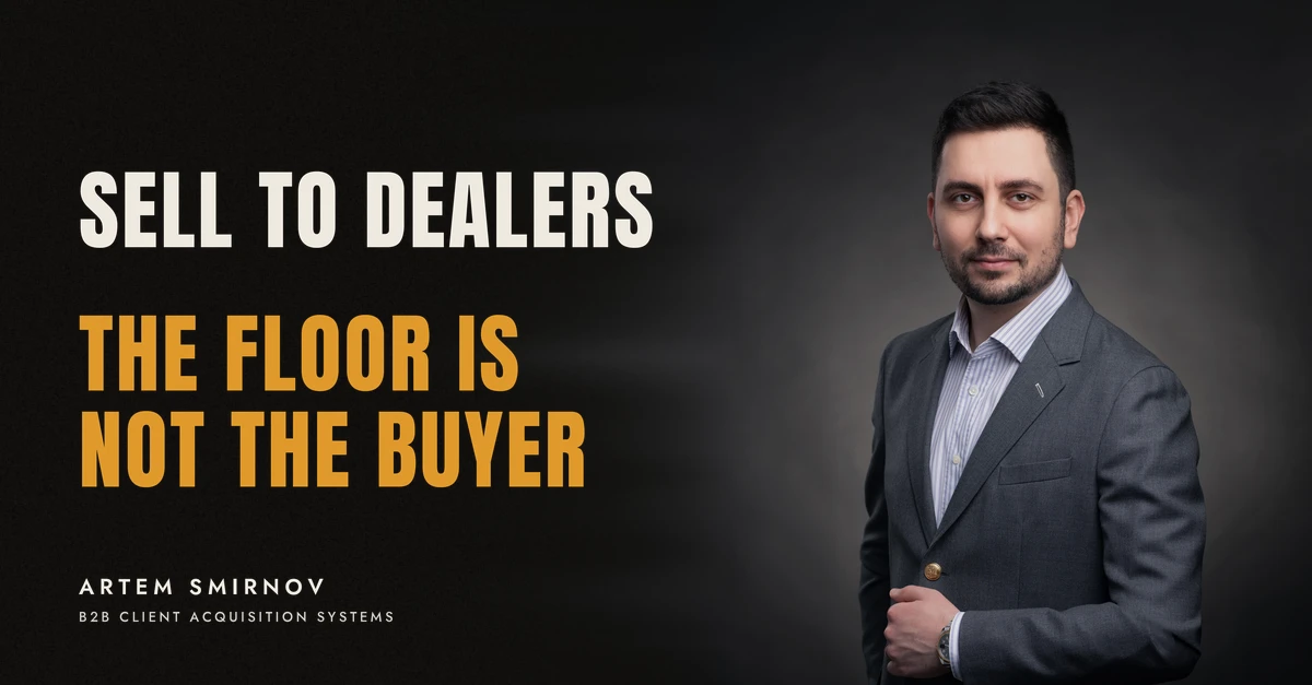 Artem Smirnov in a dark suit against a charcoal studio backdrop, next to the line 'SELL TO DEALERS. The floor is not the buyer'