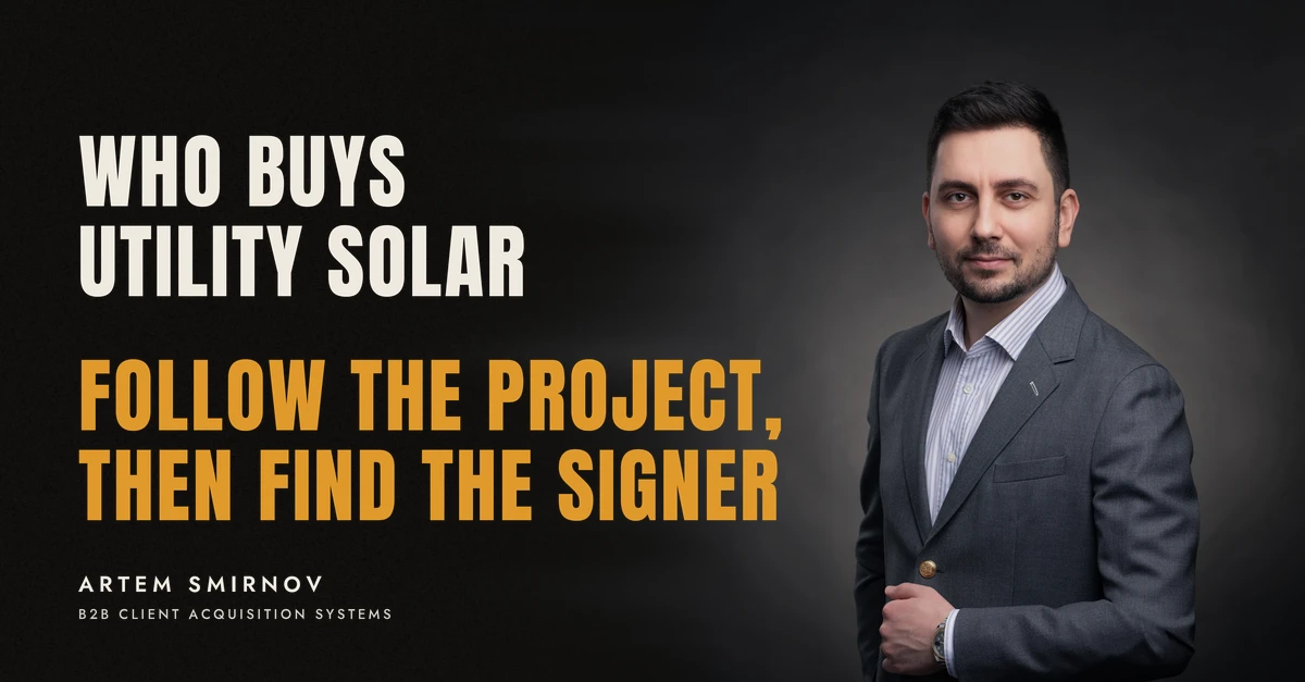 Artem Smirnov in a dark suit against a charcoal studio backdrop, next to the line 'WHO BUYS UTILITY SOLAR. Follow the project, then find the signer'