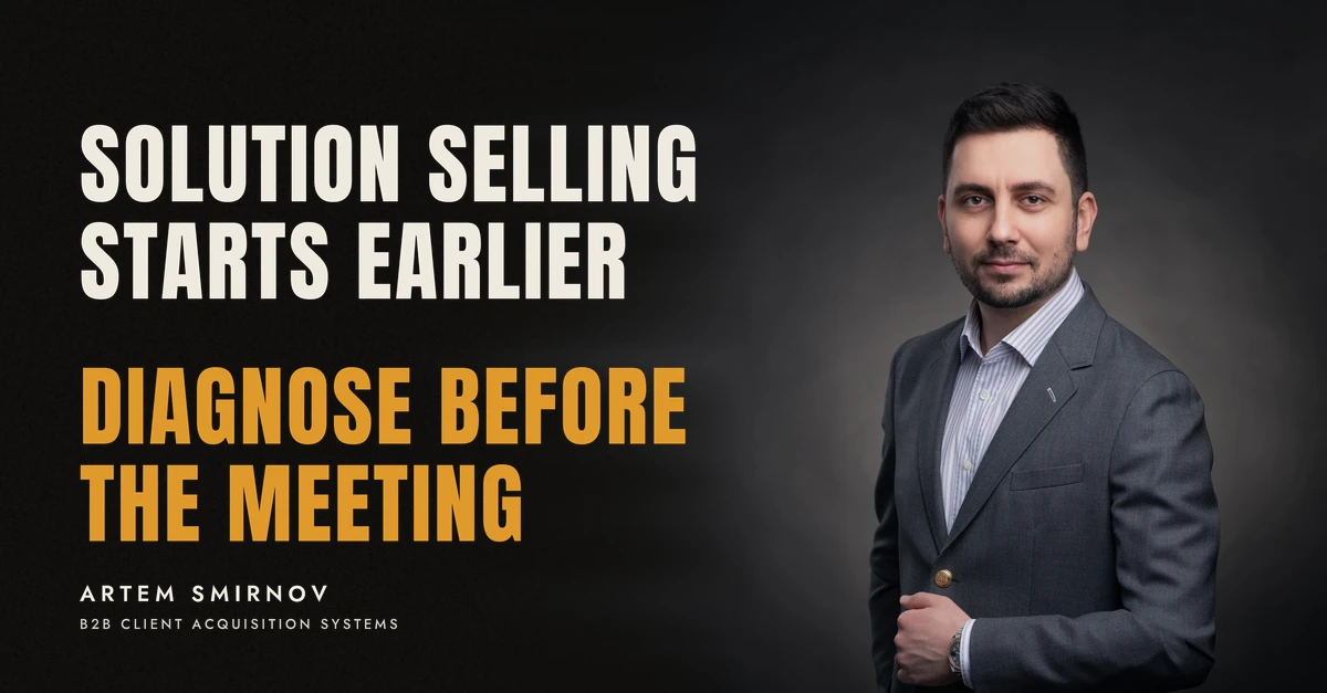 Artem Smirnov in a dark suit against a charcoal studio backdrop, next to the line 'SOLUTION SELLING STARTS EARLIER. Diagnose before the meeting'